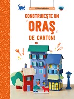 Construiește un oraș de carton!