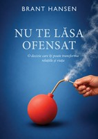 Nu te lasa ofensat