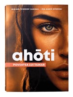 Ahoti: povestea lui Tamar - roman biblic