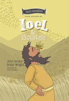 Ioel si lacustele - Seria: Cei 12 cutezatori