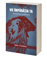Vie Împărăția Ta: Perspectiva amilenistă