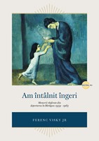 Am întâlnit îngeri