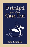 O rămășiță pentru Casa Lui