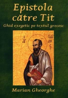 Epistola către Tit - ghid exegetic pe textul grecesc