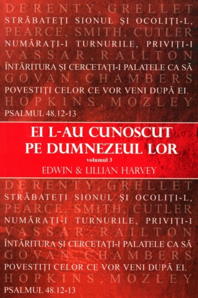 Ei L-au cunoscut pe Dumnezeul lor, vol. 3
