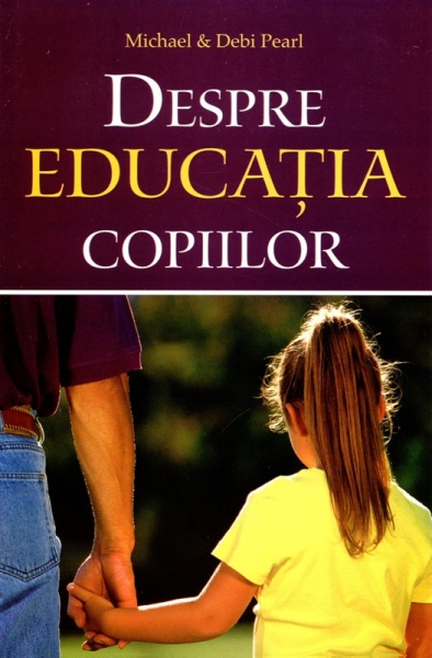 Despre educaţia copiilor, ed. a II-a revizuită