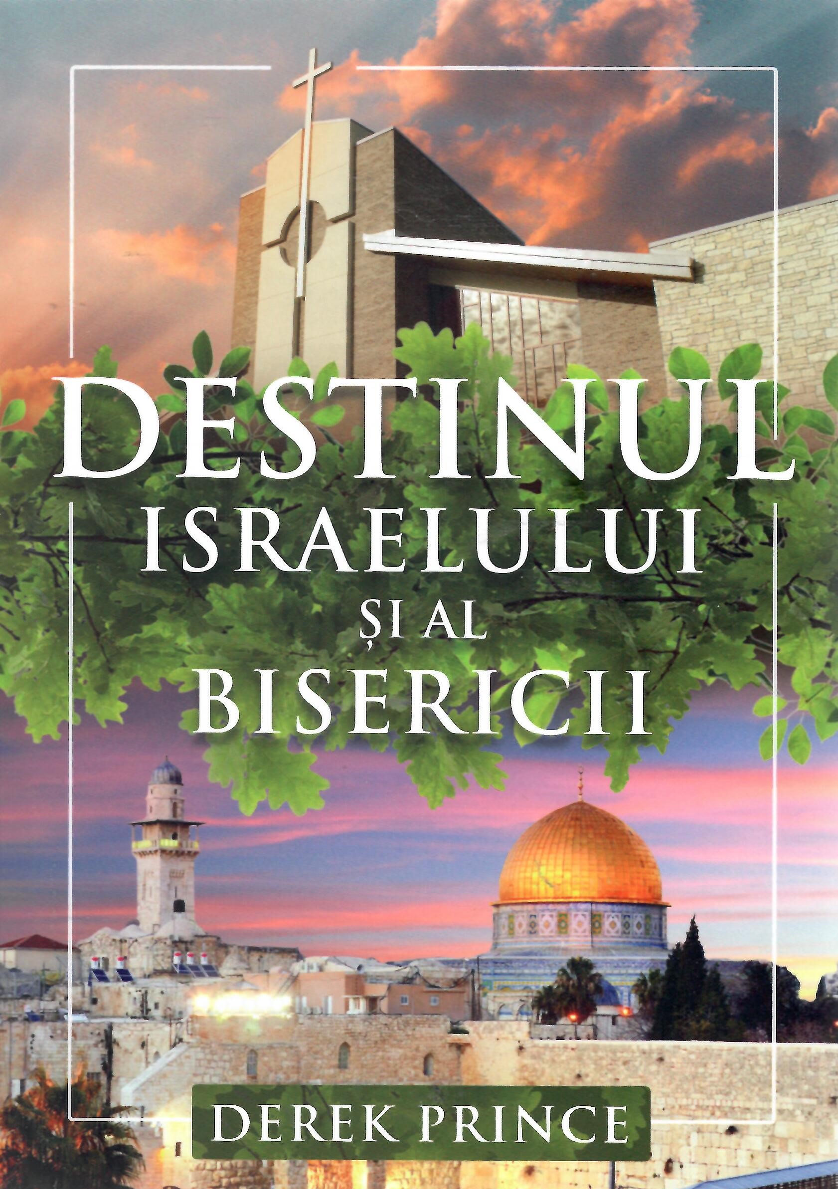 Destinul Israelului şi al Bisericii