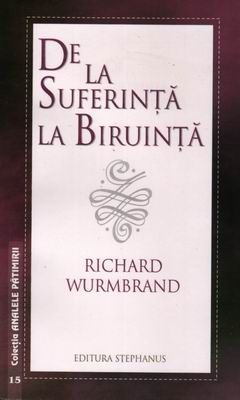 De la suferinţă la biruinţă