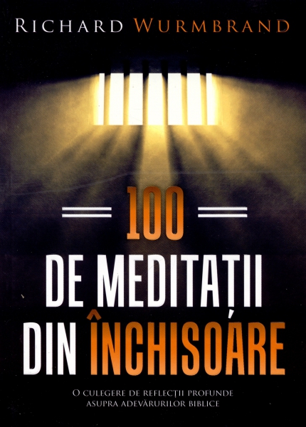 100 de meditaţii din închisoare