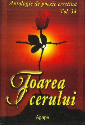 Floarea cerului - Antologie de poezie creştină vol. 34