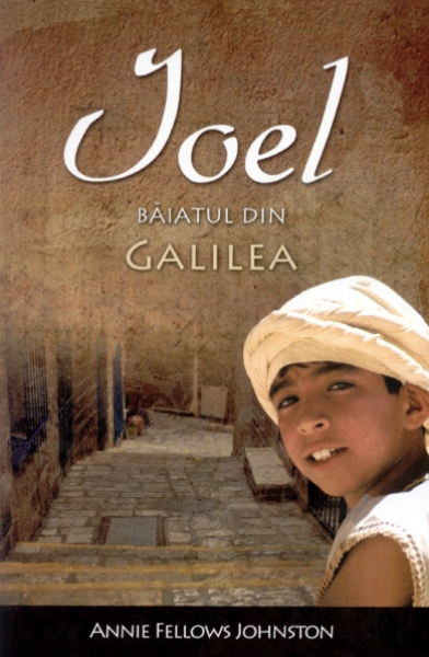 Ioel, băiatul din Galilea