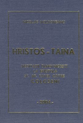 Hristos - Taina; Meditaţii Coloseni