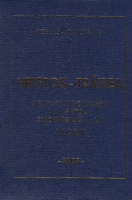 Hristos - Trăirea - Meditaţii duhovniceşti la epistola sobornicească a lui Iacov