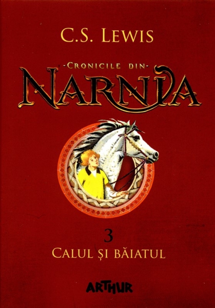 Cronicile din Narnia - Calul şi băiatul, vol. 3