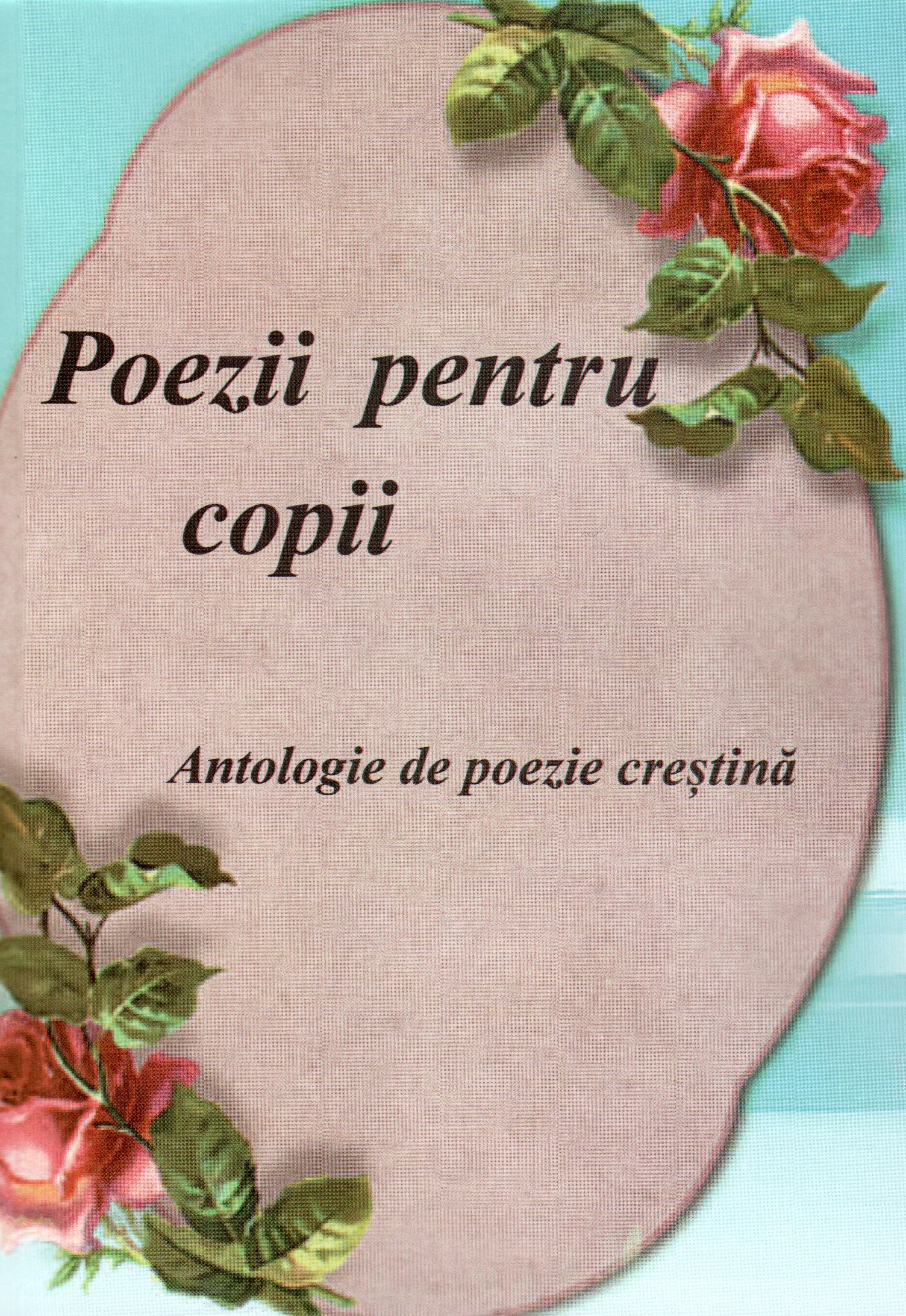 Poezii pentru copii - Antologie de poezie creştină