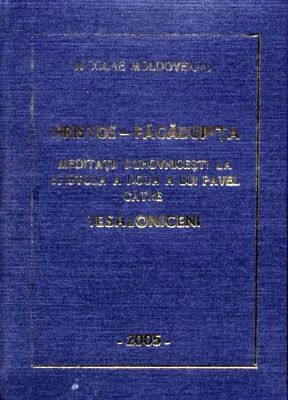 Hristos Făgăduinţa; Meditaţii duhovniceşti la 2 Tesaloniceni