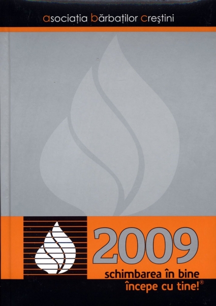 Agendă 2009 - Schimbarea în bine începe cu tine!