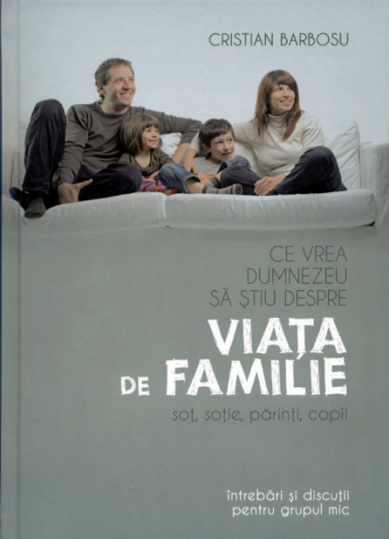 Ce vrea Dumnezeu să ştiu despre viaţa de familie