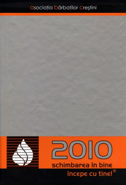 Agendă 2010 - Schimbarea în bine începe cu tine!