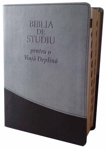 Biblia de studiu pentru o viaţă deplină - Ediţie de lux, gri/negru