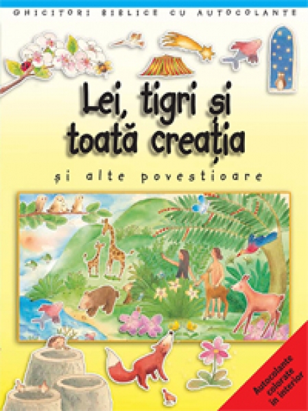 Lei, tigri şi toată creaţia