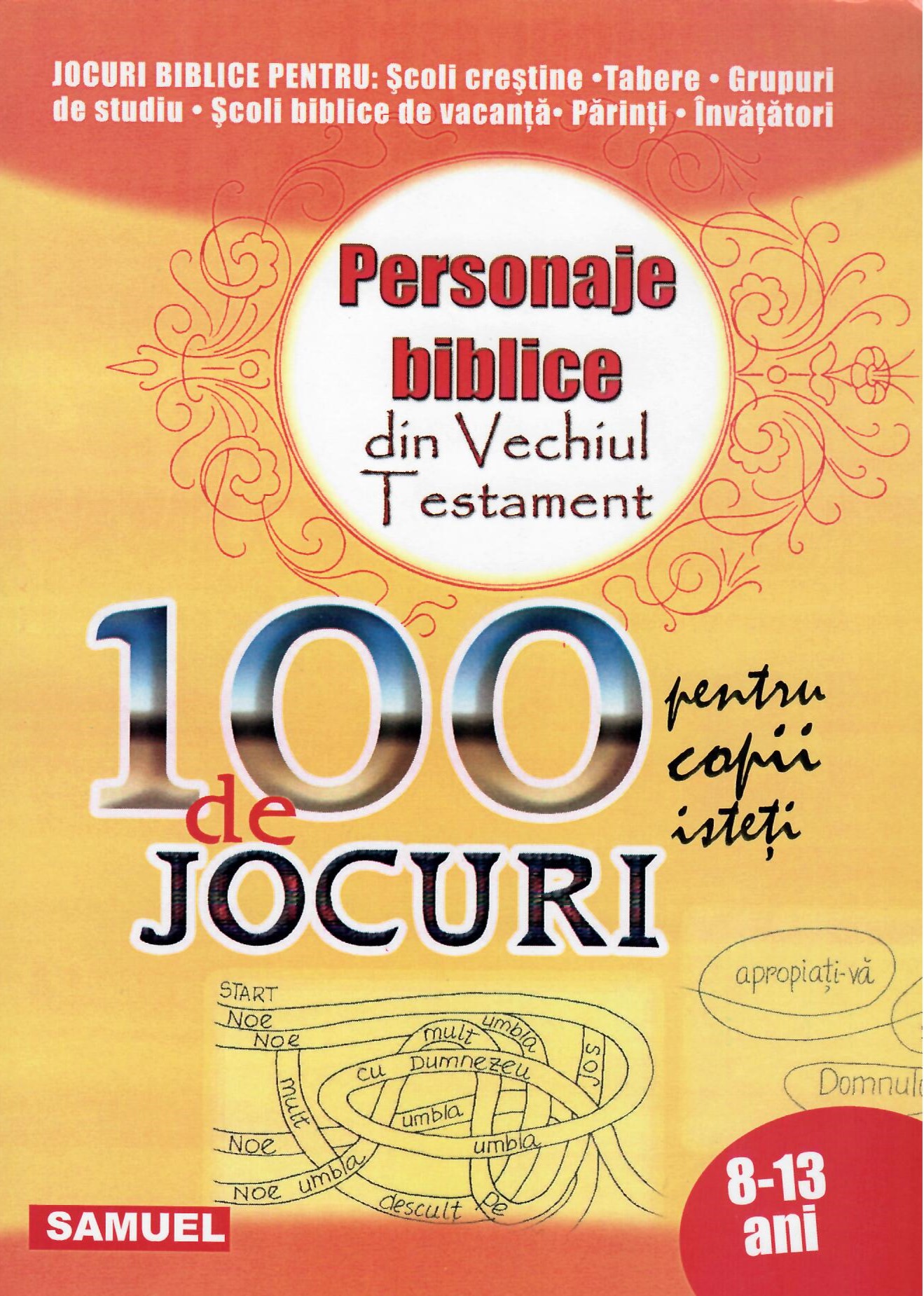 100 de Jocuri. Personaje biblice din Vechiul Testament