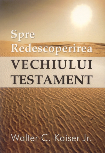 Spre Redescoperirea Vechiului Testament