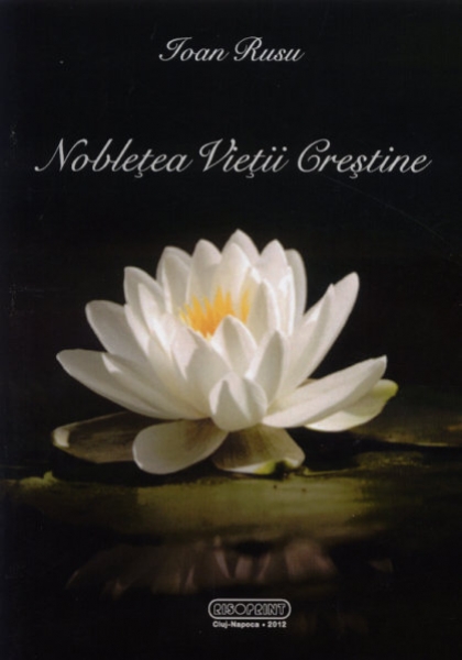Nobleţea vieţii creştine