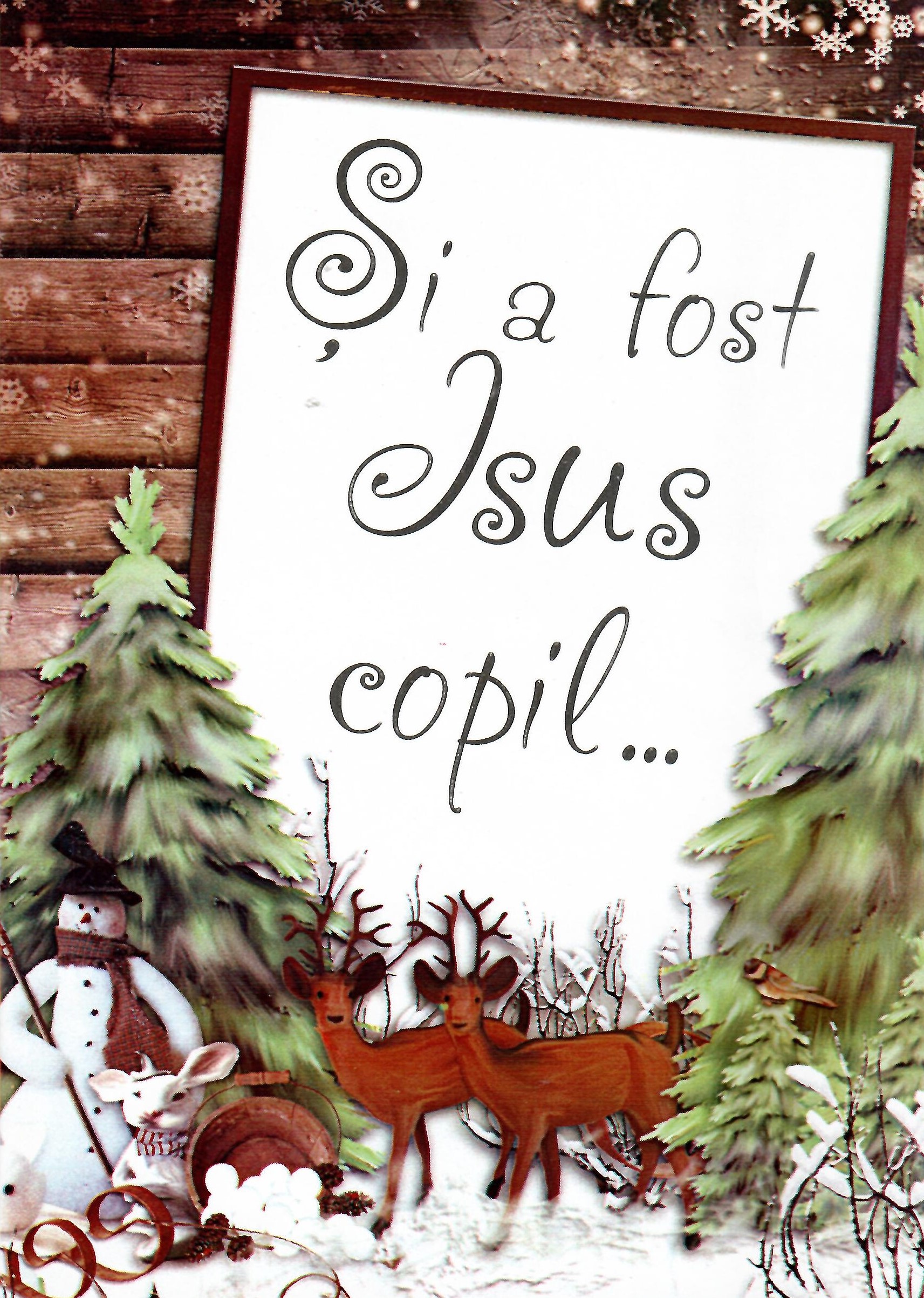 Şi a fost Isus copil...