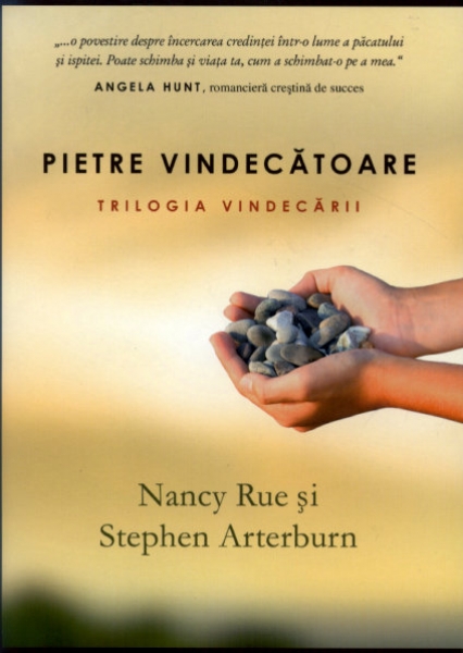 Pietre vindecătoare. Trilogia vindecării vol.1