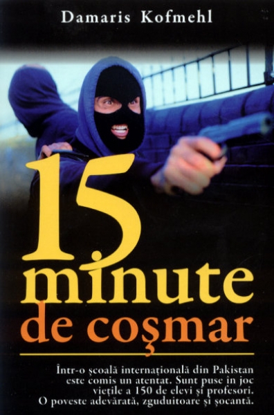 15 minute de coşmar