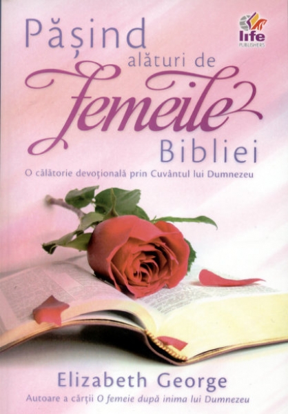Păşind alături de femeile Bibliei