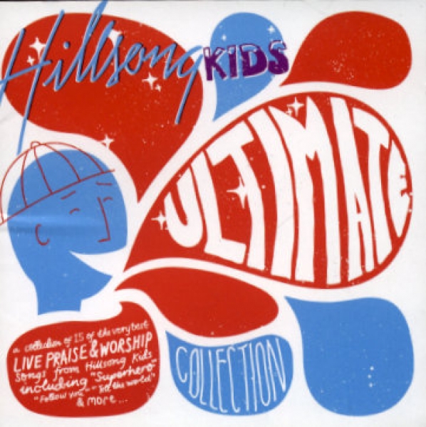 Hillsong kids: Ultimate collection