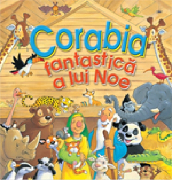 Corabia Fantastică a lui Noe