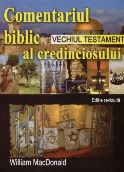 Comentariul Biblic al credinciosului - Vechiul Testament - Ediţie revizuită