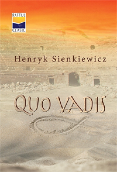 Quo Vadis: o povestire din vremea lui Nero