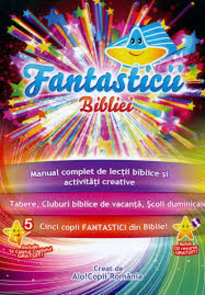 Fantasticii Bibliei + caietul copilului