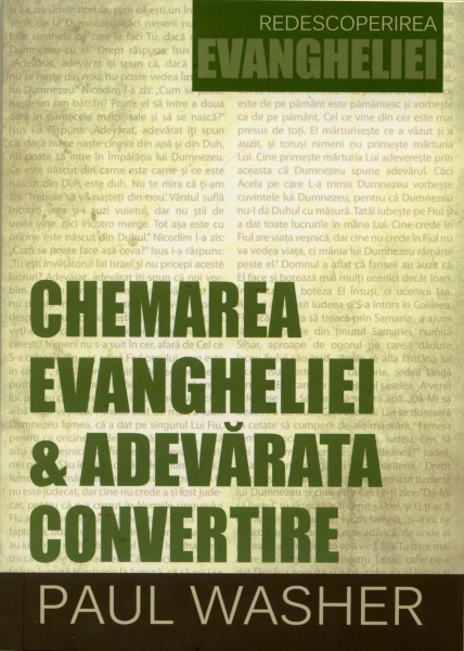 Chemarea Evangheliei & Adevărata convertire