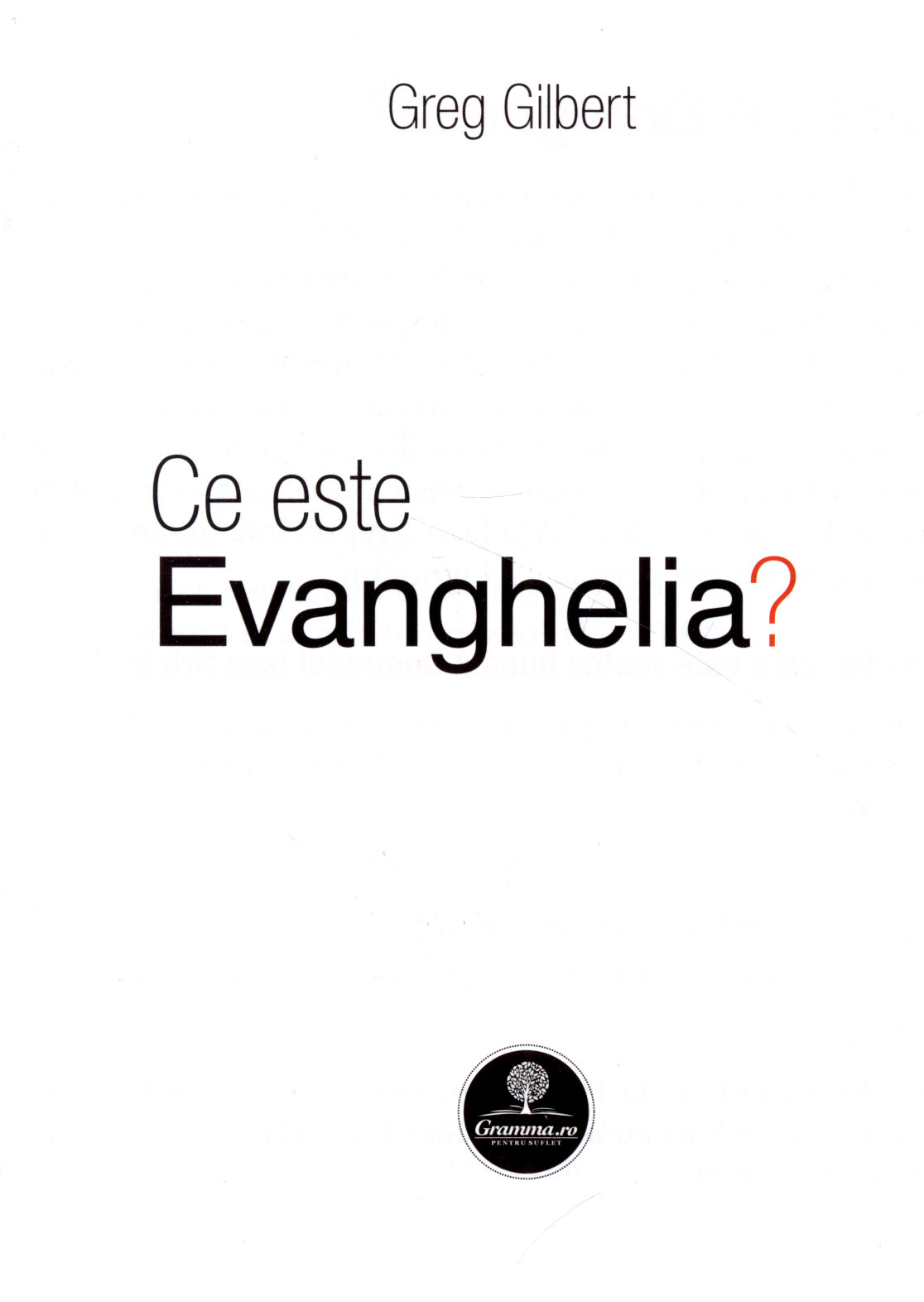 Ce este Evanghelia?