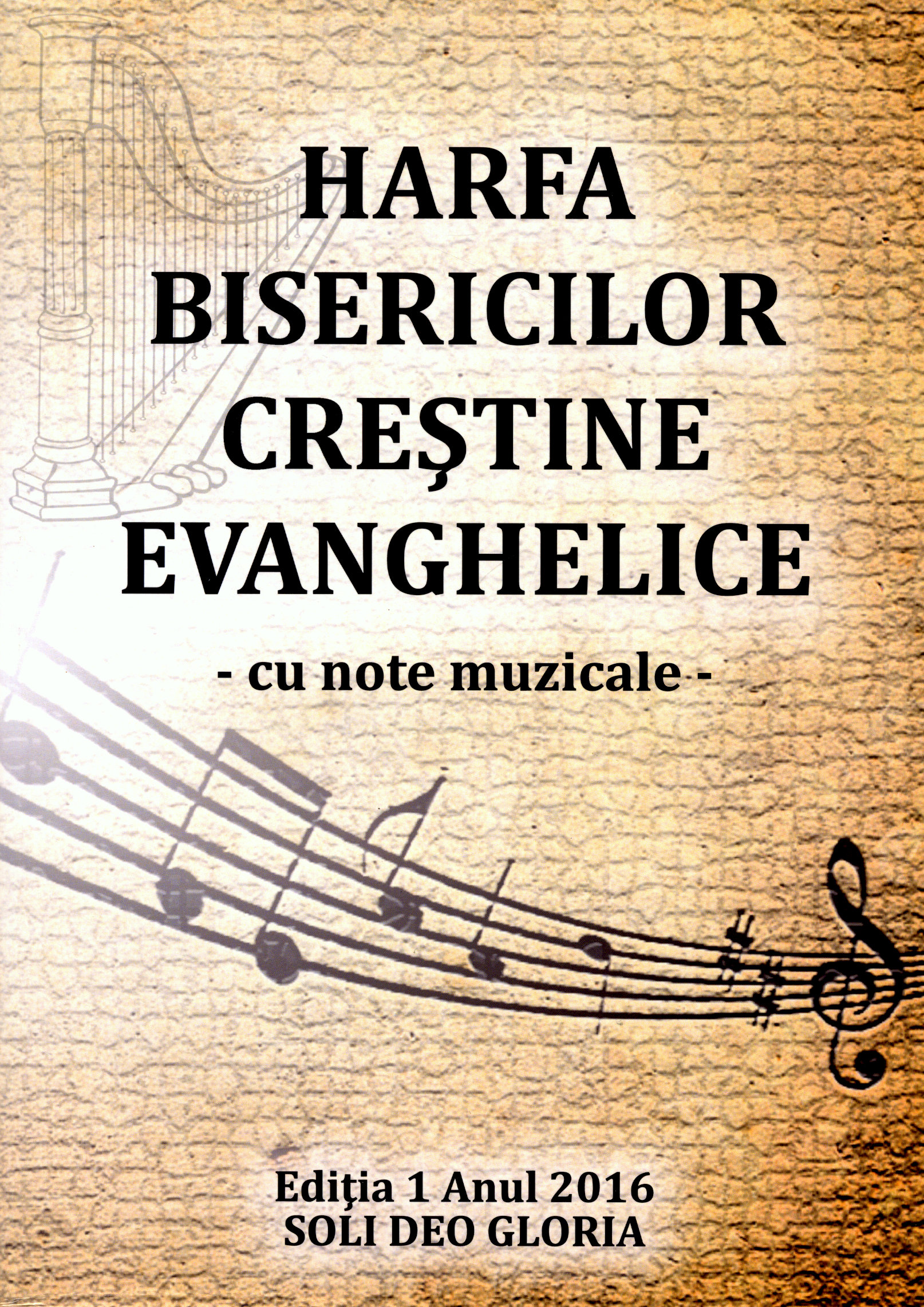 Harfa bisericilor crestine evanghelice, cu note muzicale