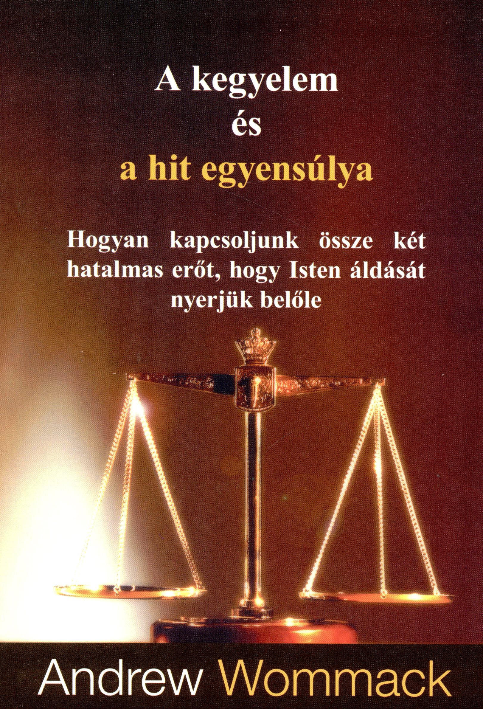 A kegyelem és a hit egyensúlya