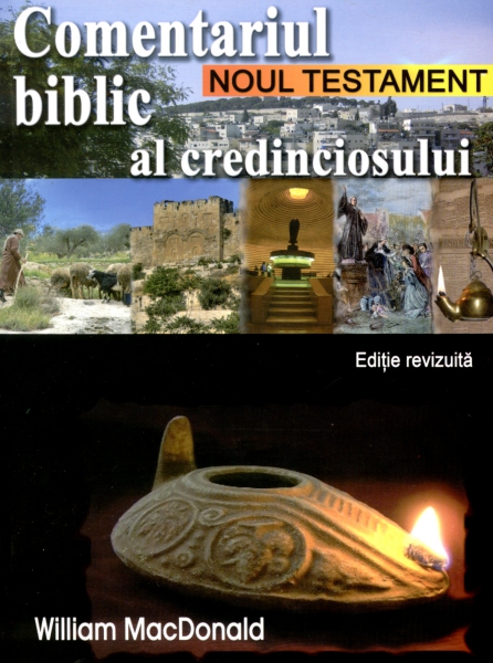 Comentariul biblic al credinciosului Noul Testament - Editie revizuita