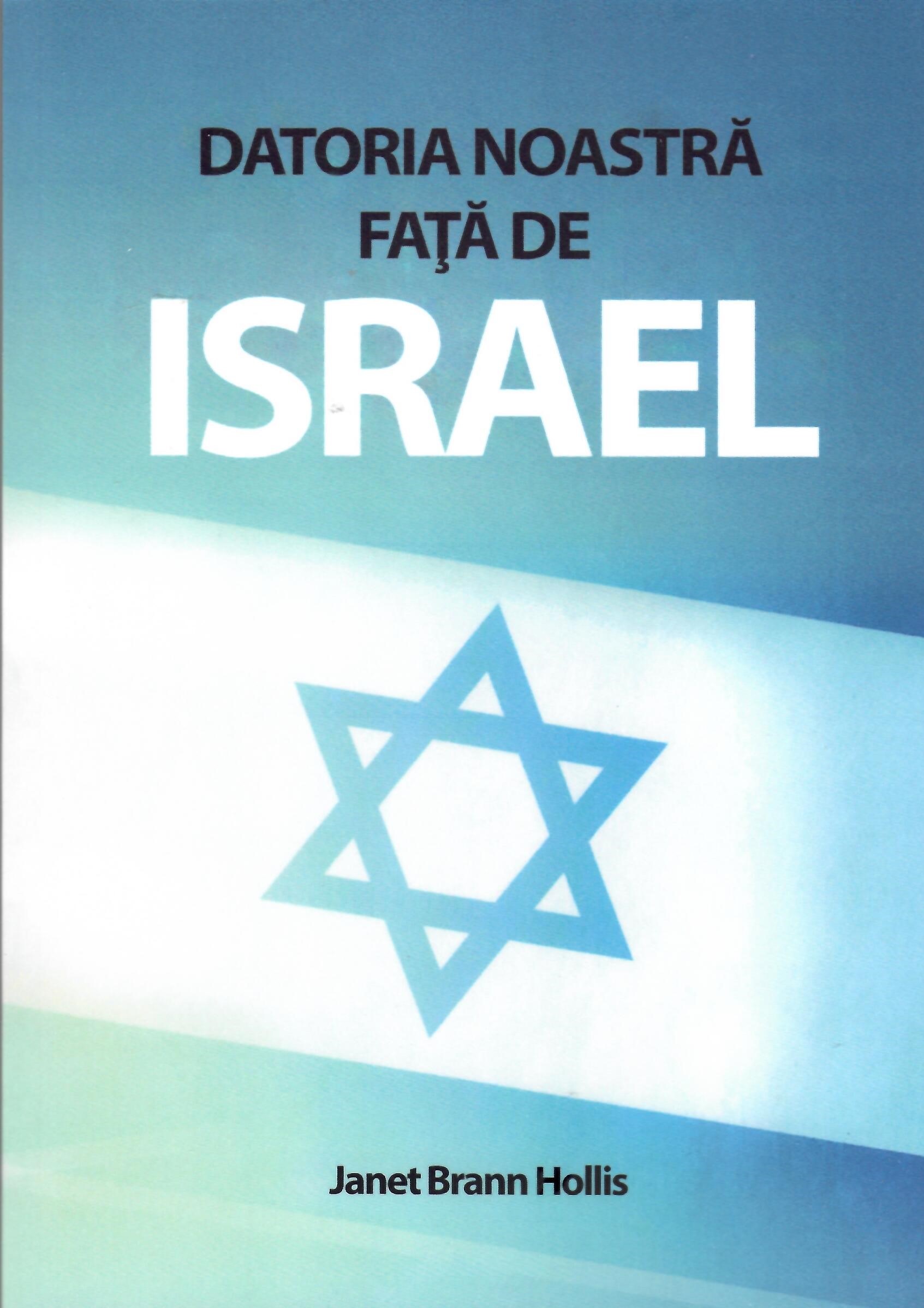 Datoria noastră față de Israel