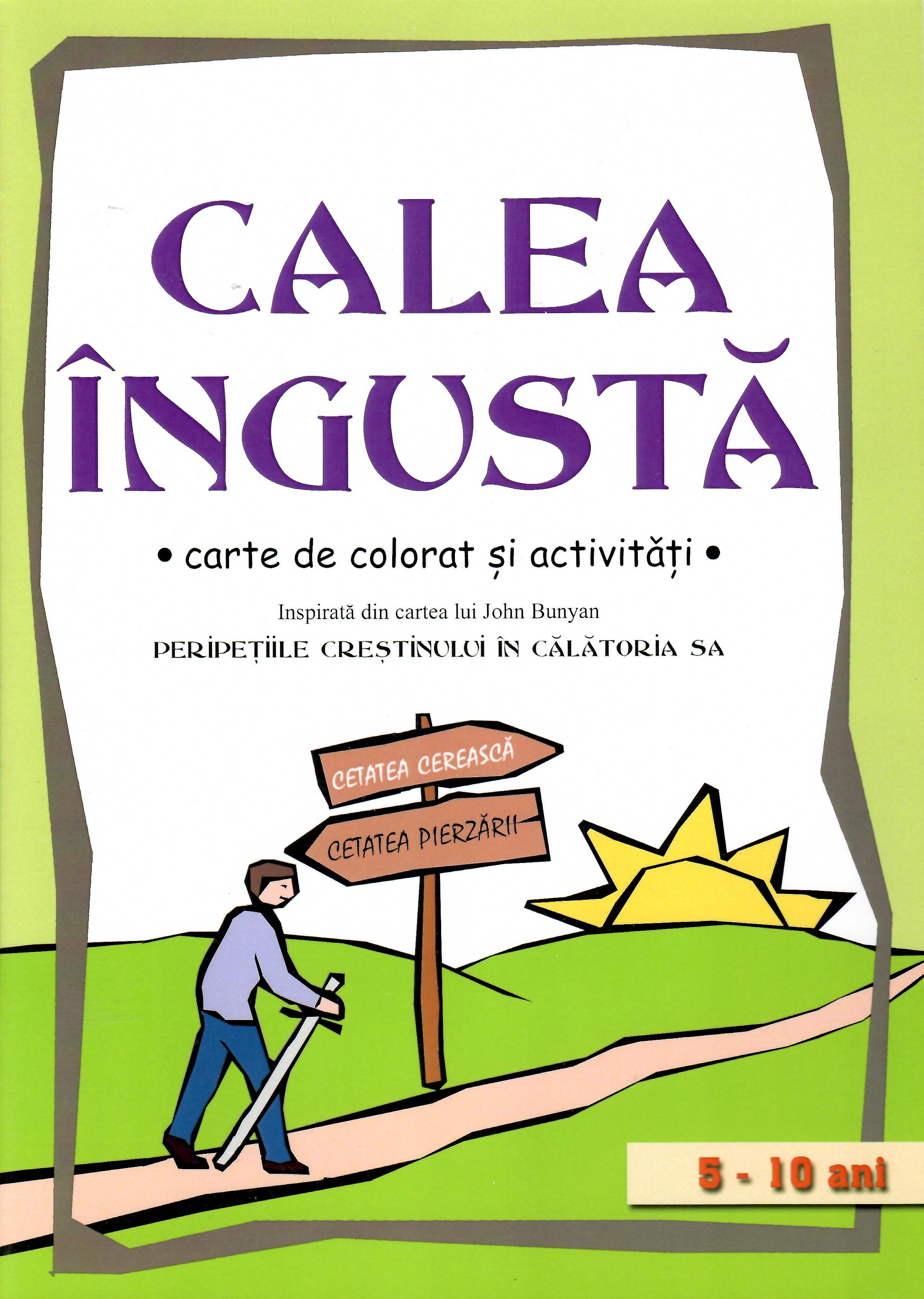 Calea îngustă - carte de colorat