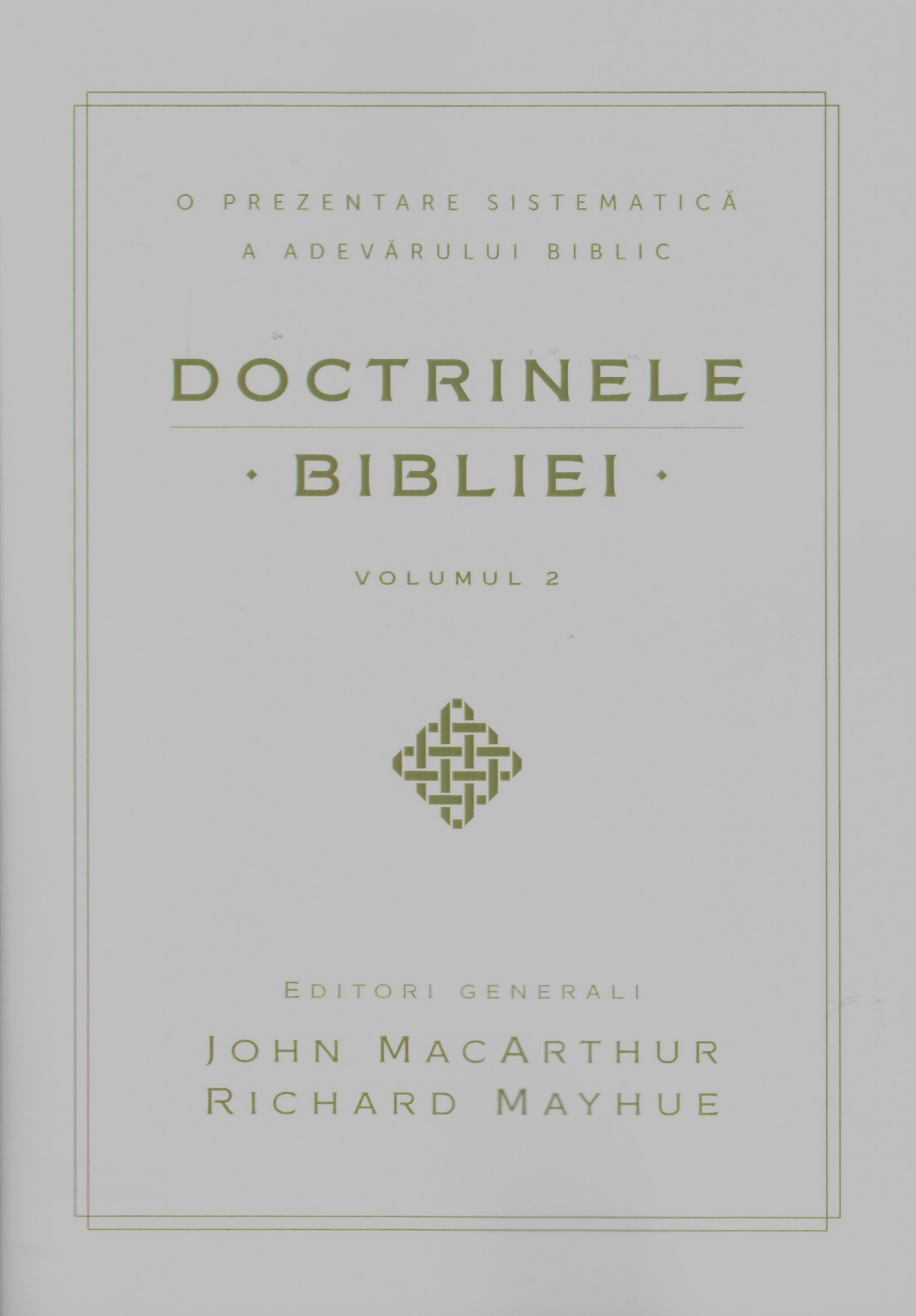 Doctrinele Bibliei vol. 2