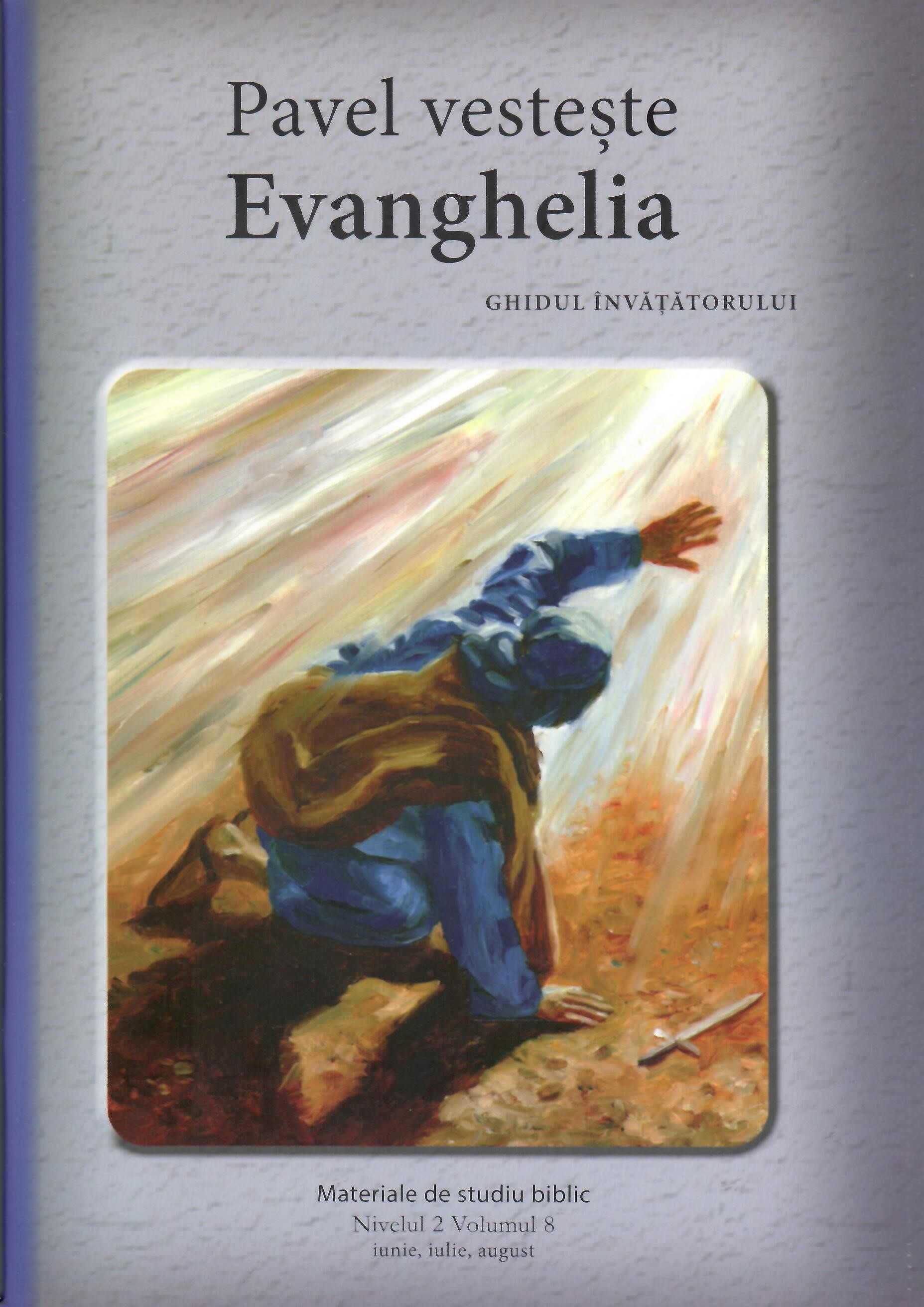 Nivelul 2 vol. 8 Pavel vesteste Evanghelia - Ghidul invatatorului