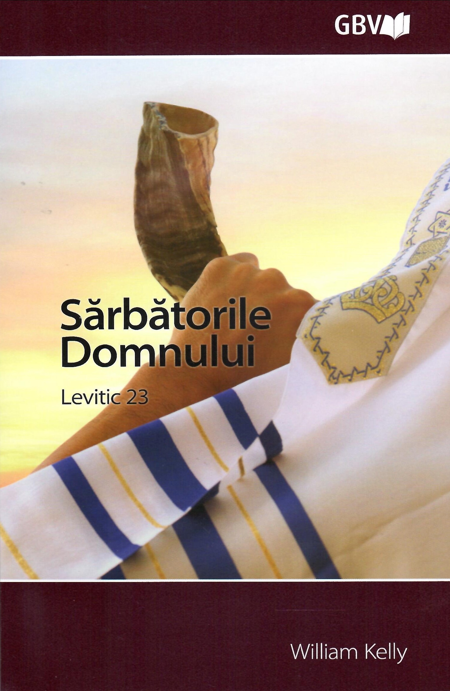 Sărbătorile Domnului. Levitic 23