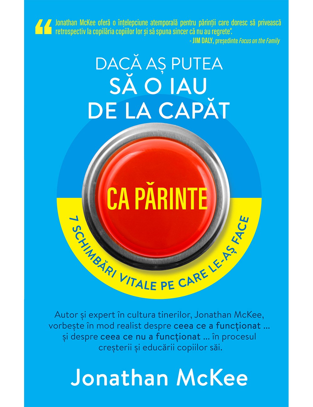 Dacă aș putea să o iau de la capăt