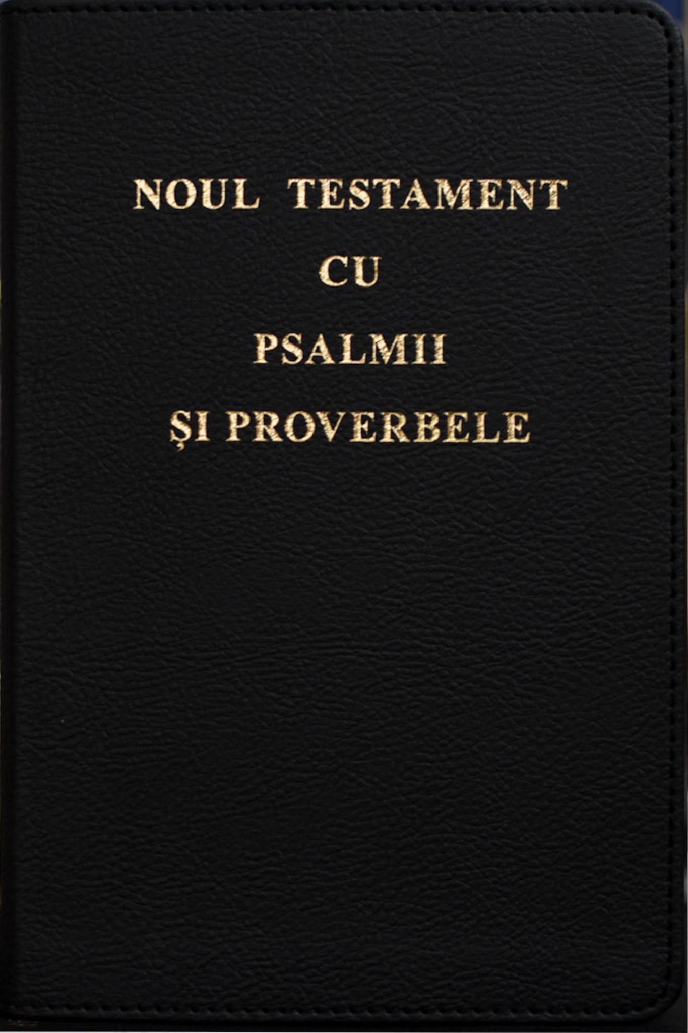 Noul Testament cu Psalmii si Proverbe - coperta moale