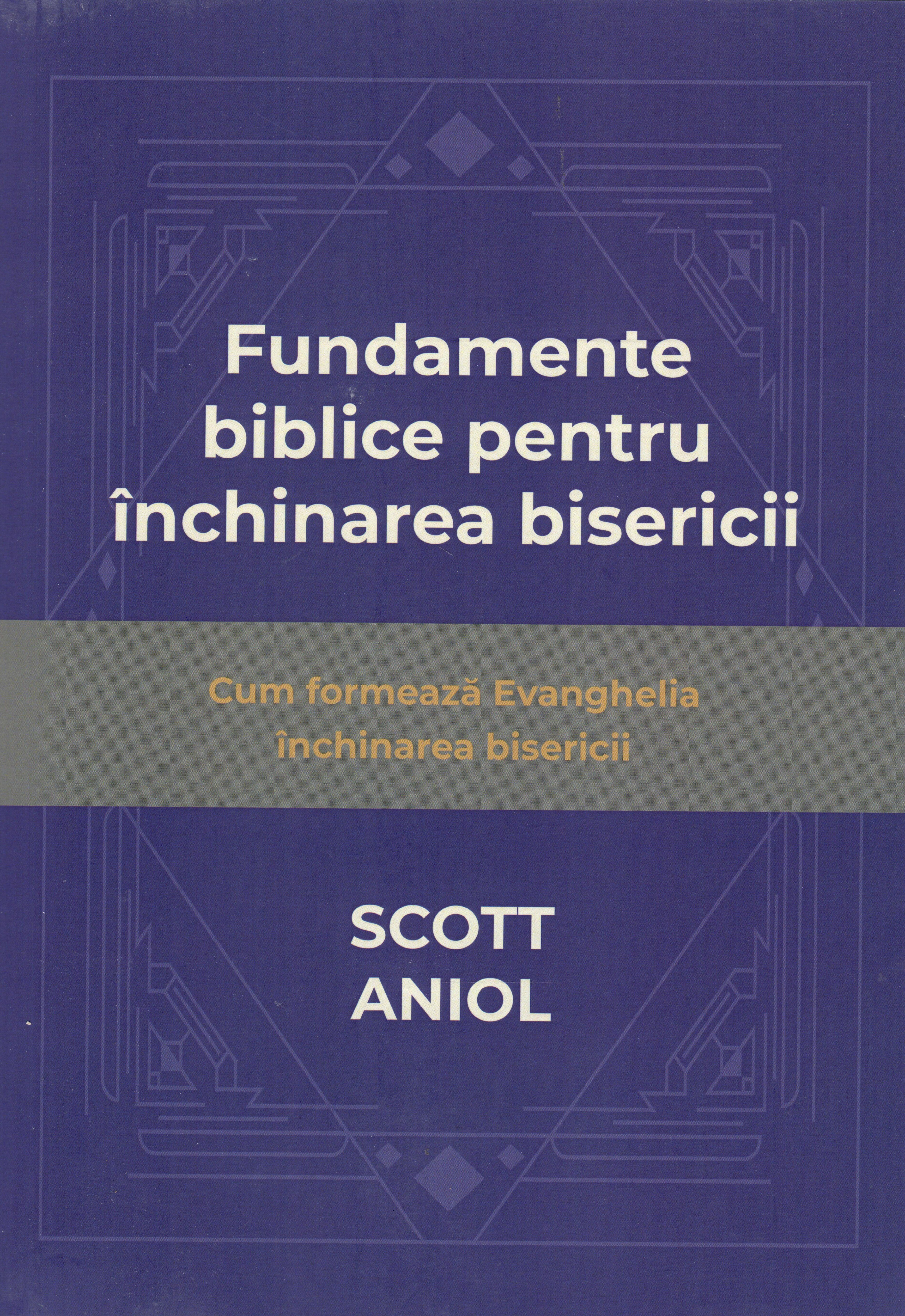 Fundamente biblice pentru inchinarea bisericii
